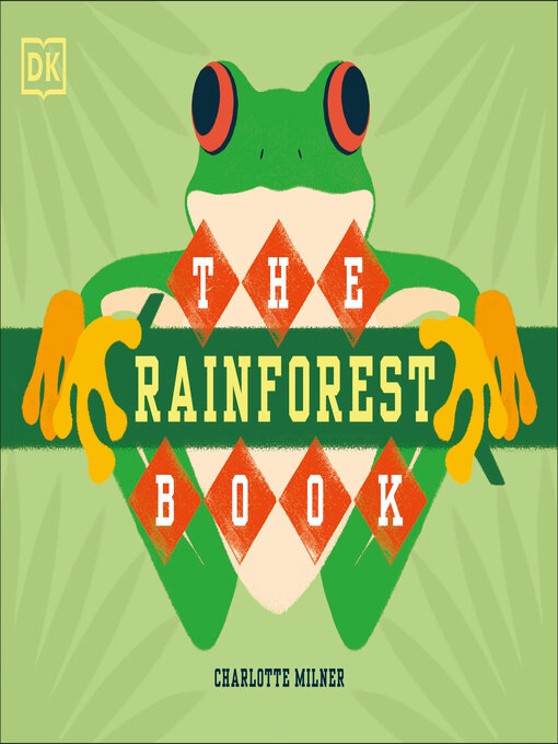 Title details for The Rainforest Book by Charlotte Milner - Wait list